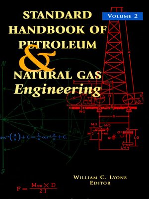 cover image of Standard Handbook of Petroleum and Natural Gas Engineering, Volume 2